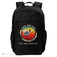 Couple More Days Construction We’re Always Almost Done Retro Backpack thumb 0