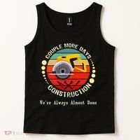 Couple More Days Construction We’re Always Almost Done Retro Tank Top thumb 2