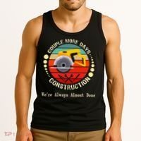 Couple More Days Construction We’re Always Almost Done Retro Tank Top thumb 3