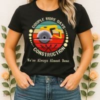 Couple More Days Construction We’re Always Almost Done Retro Women's T-Shirt thumb 2