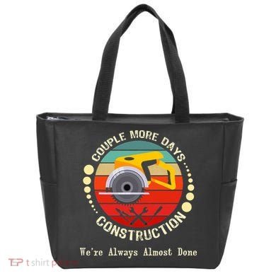 Couple More Days Construction We’re Always Almost Done Retro Tote Bag