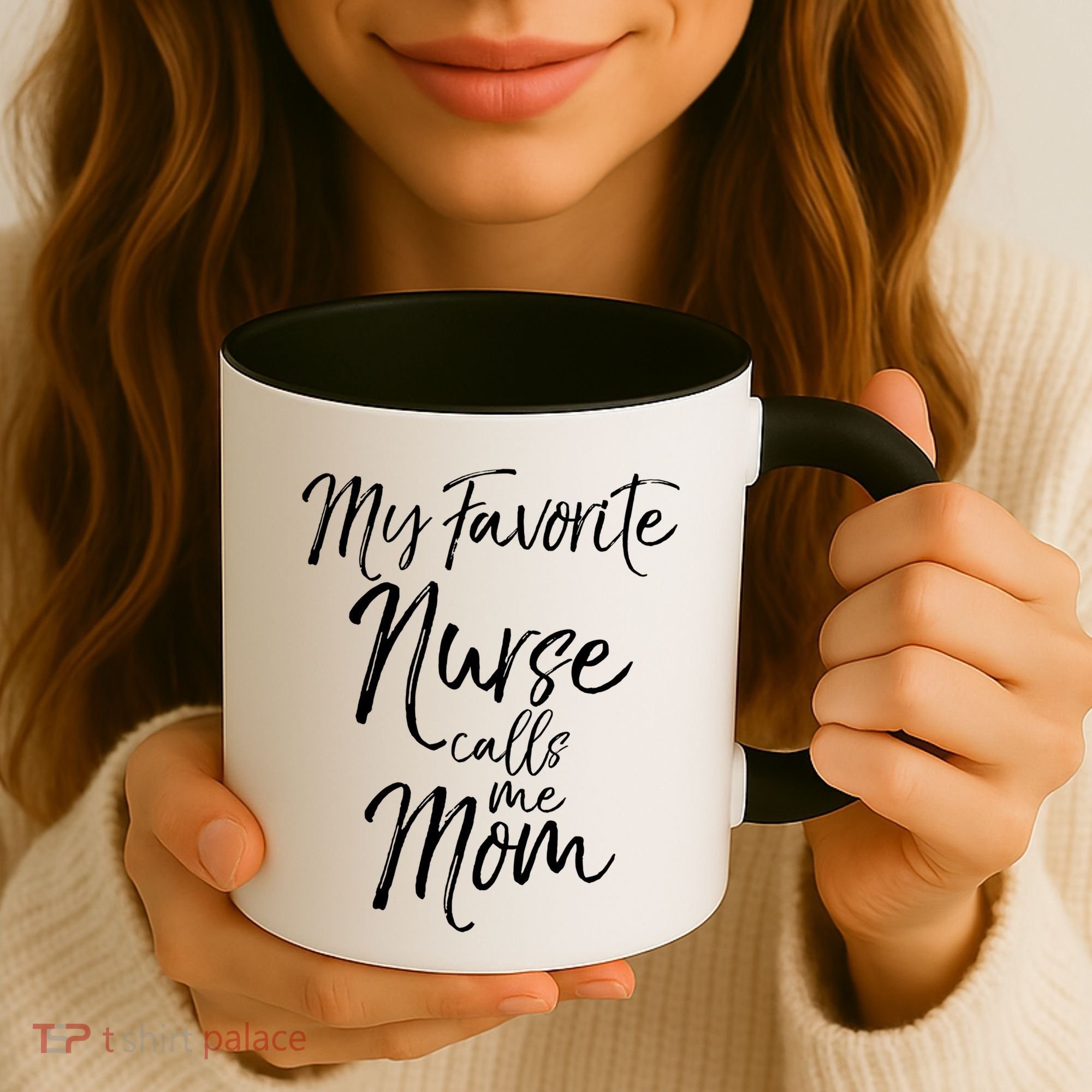Cute MotherS Day Gift My Favorite Nurse Calls Me Mom Gift Coffee Mug