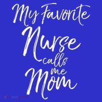 Cute MotherS Day Gift My Favorite Nurse Calls Me Mom Gift Mousepad thumb 1