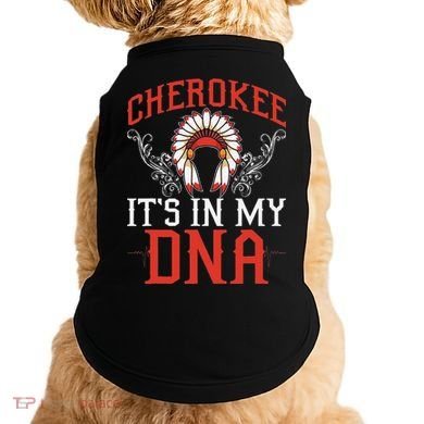 Cherokee My Dna Native Americans Design Doggie Tank