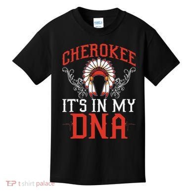 Cherokee My Dna Native Americans Design Kids T-Shirt