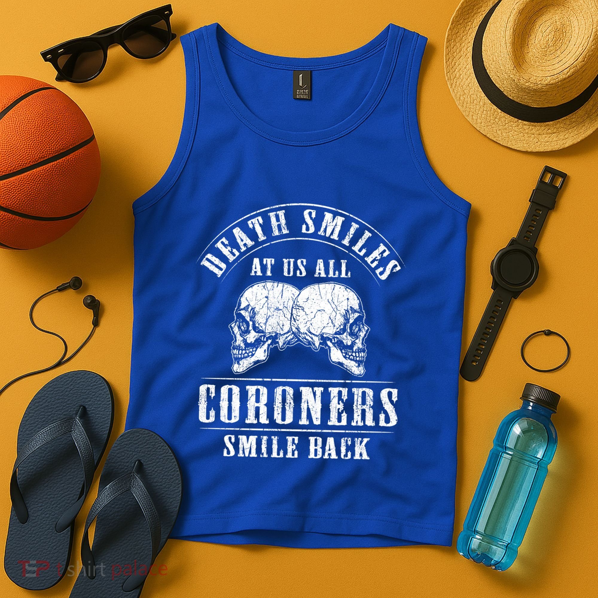 Coroner Medical Examiner Smile Back Investigator Great Gift Tank Top