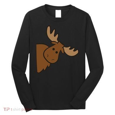 Cute Moose Elk Deer Funny Alaska Moose Long Sleeve Shirt
