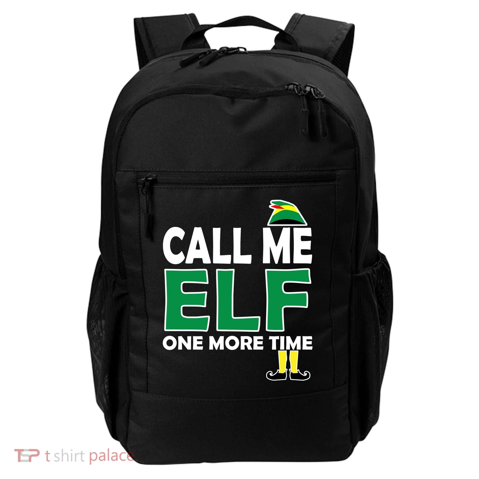 Call Me Elf One More Time Funny Bad Elf Christmas Great Gift Backpack