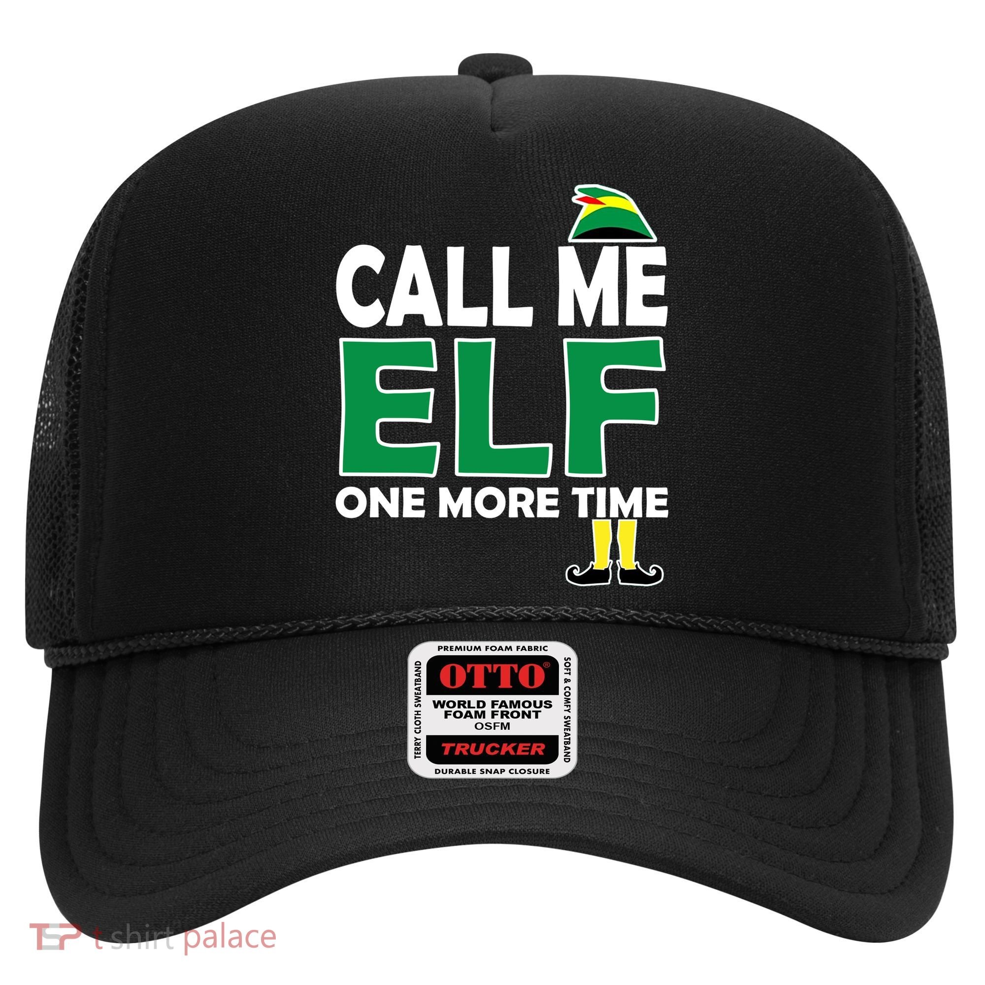 Call Me Elf One More Time Funny Bad Elf Christmas Great Gift Hat