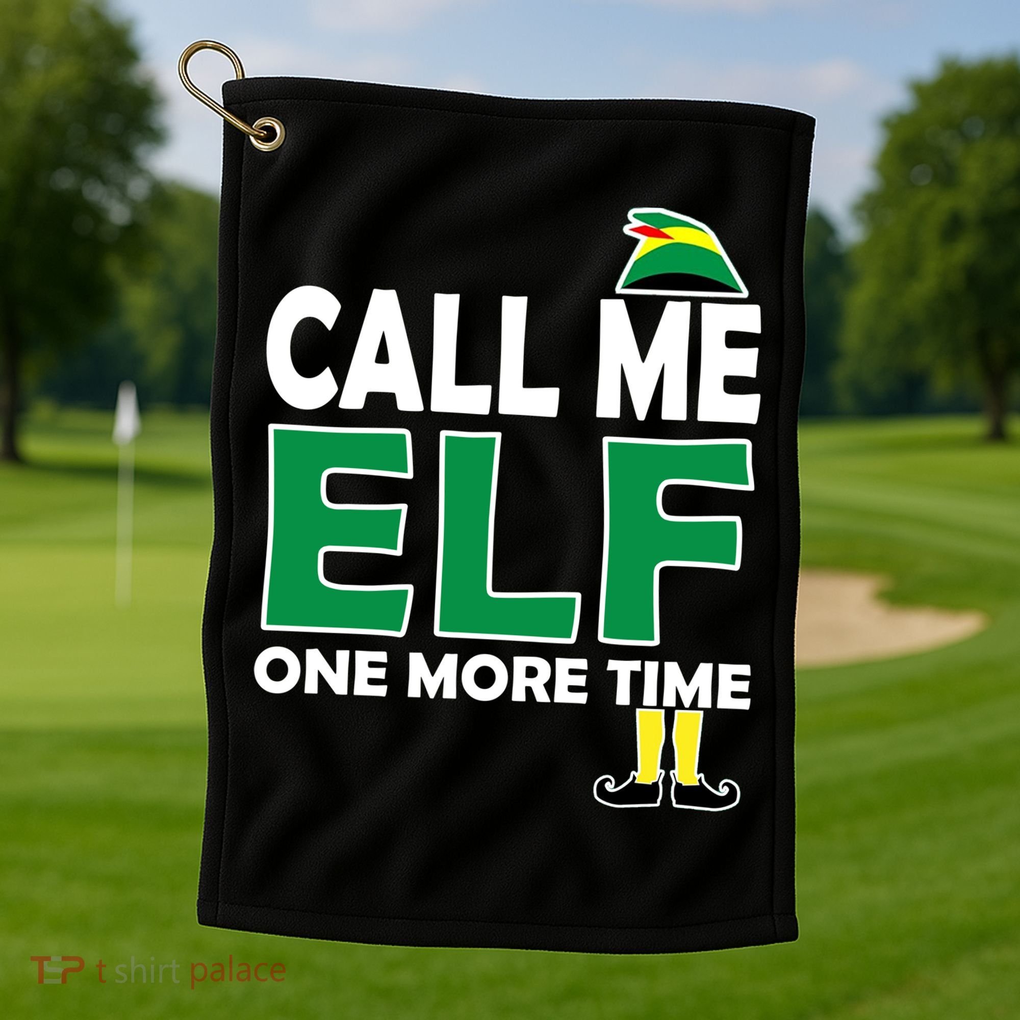 Call Me Elf One More Time Funny Bad Elf Christmas Great Gift Golf Towel