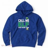 Call Me Elf One More Time Funny Bad Elf Christmas Great Gift Hoodie thumb 0