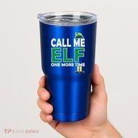 Call Me Elf One More Time Funny Bad Elf Christmas Great Gift Tumbler thumb 2