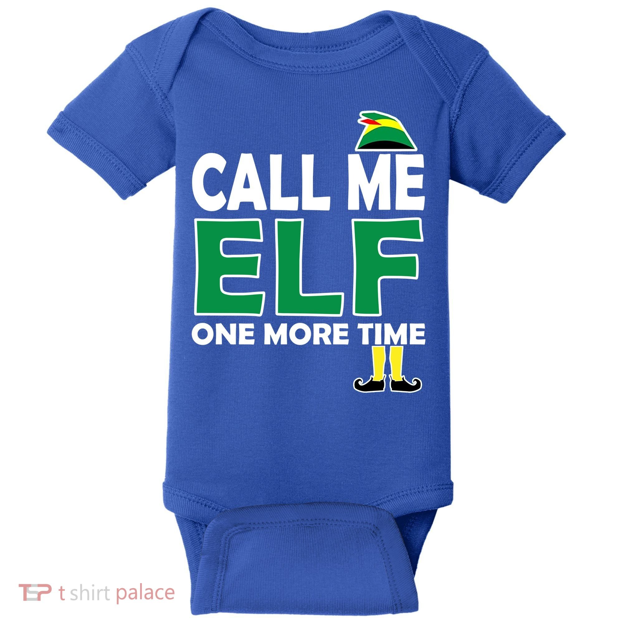Call Me Elf One More Time Funny Bad Elf Christmas Great Gift Baby Bodysuit