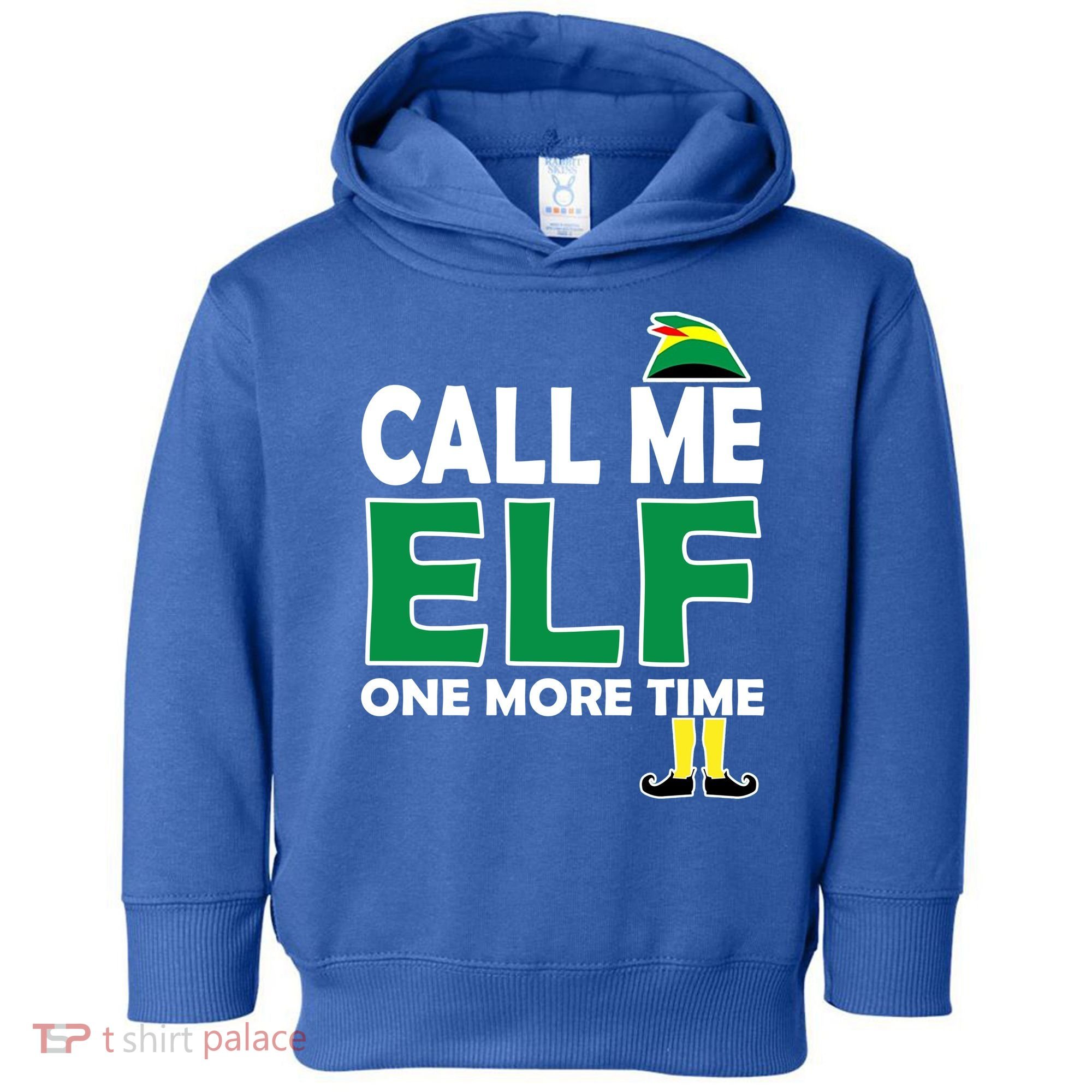 Call Me Elf One More Time Funny Bad Elf Christmas Great Gift Toddler Hoodie