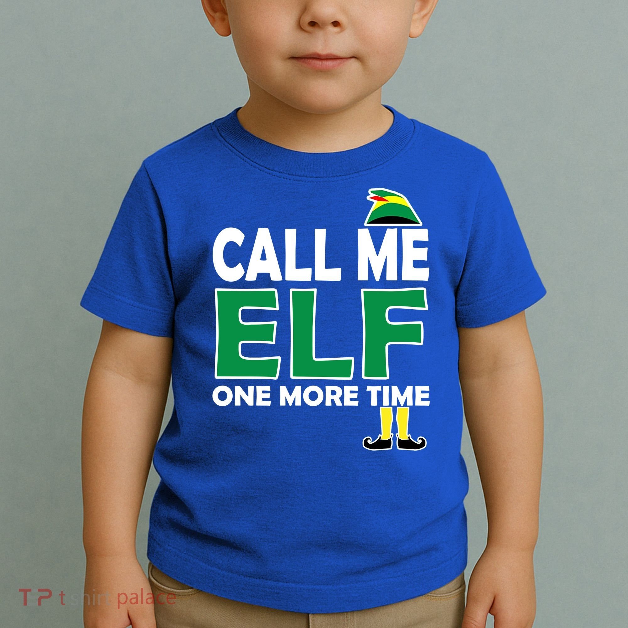 Call Me Elf One More Time Funny Bad Elf Christmas Great Gift Toddler T-Shirt
