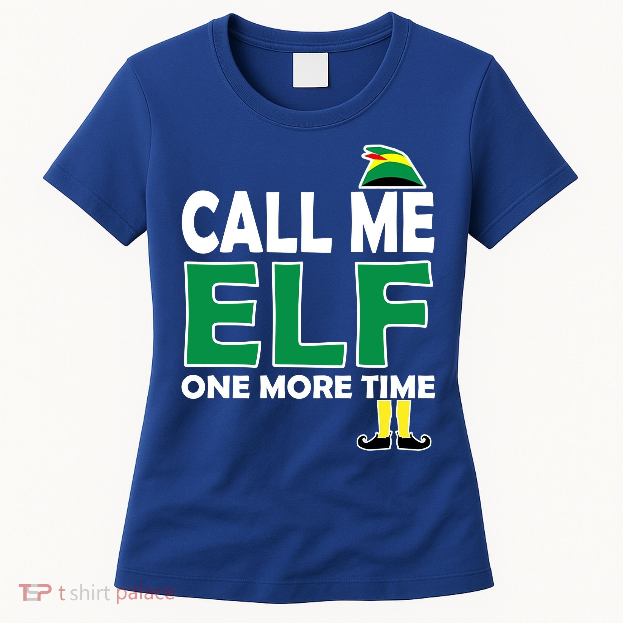 Call Me Elf One More Time Funny Bad Elf Christmas Great Gift Women's T-Shirt
