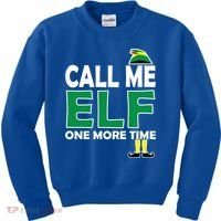 Call Me Elf One More Time Funny Bad Elf Christmas Great Gift Kids Sweatshirt thumb 0