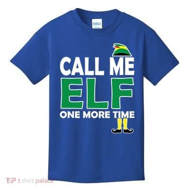 Call Me Elf One More Time Funny Bad Elf Christmas Great Gift Kids T-Shirt