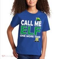 Call Me Elf One More Time Funny Bad Elf Christmas Great Gift Kids T-Shirt thumb 2