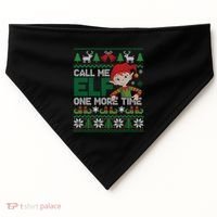 Call Me Elf One More Time Funny Bad Elf Christmas Ugly Xmas Meaningful Gift USA-Made Doggie Bandana thumb 0