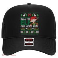 Call Me Elf One More Time Funny Bad Elf Christmas Ugly Xmas Meaningful Gift Hat thumb 0