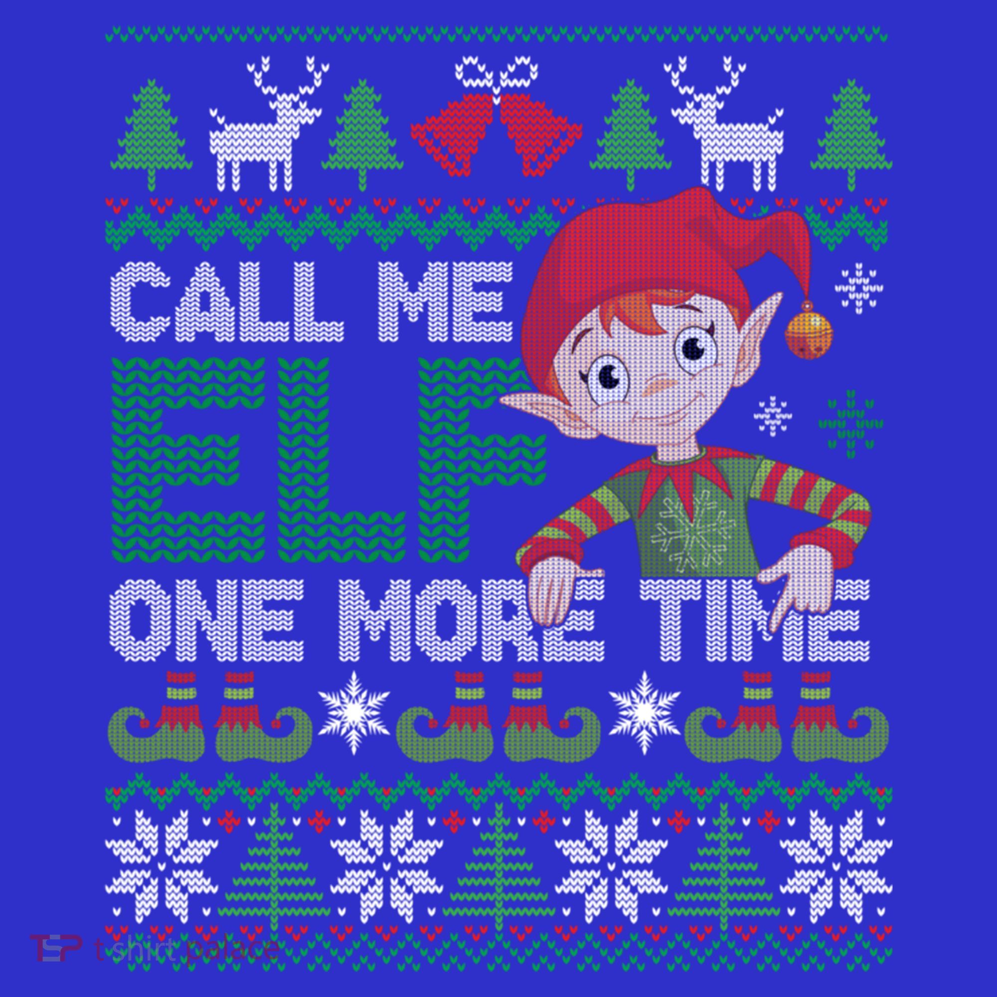Call Me Elf One More Time Funny Bad Elf Christmas Ugly Xmas Meaningful Gift Mousepad