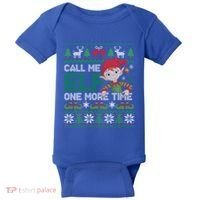 Call Me Elf One More Time Funny Bad Elf Christmas Ugly Xmas Meaningful Gift Baby Bodysuit thumb 0