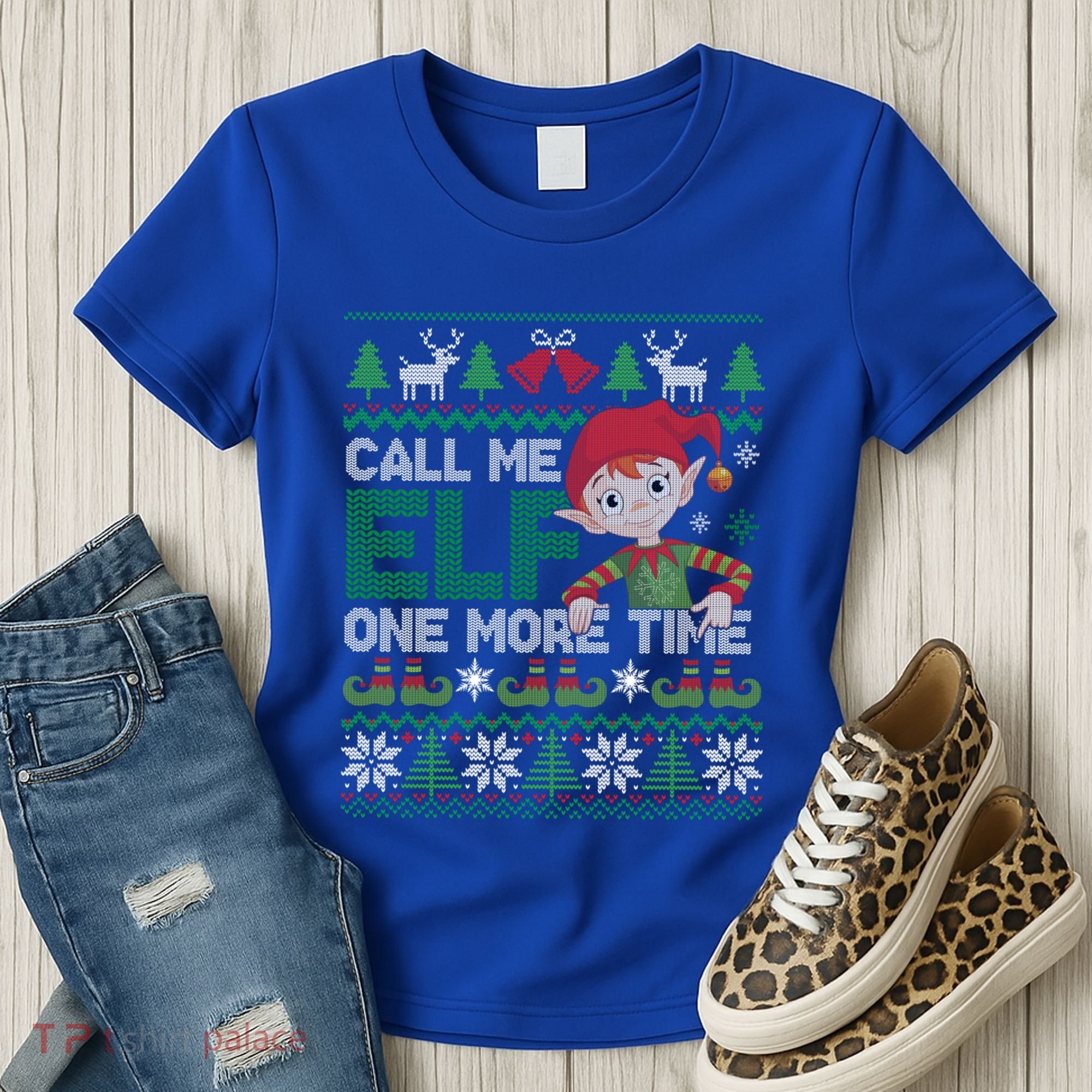 Call Me Elf One More Time Funny Bad Elf Christmas Ugly Xmas Meaningful Gift Women's T-Shirt