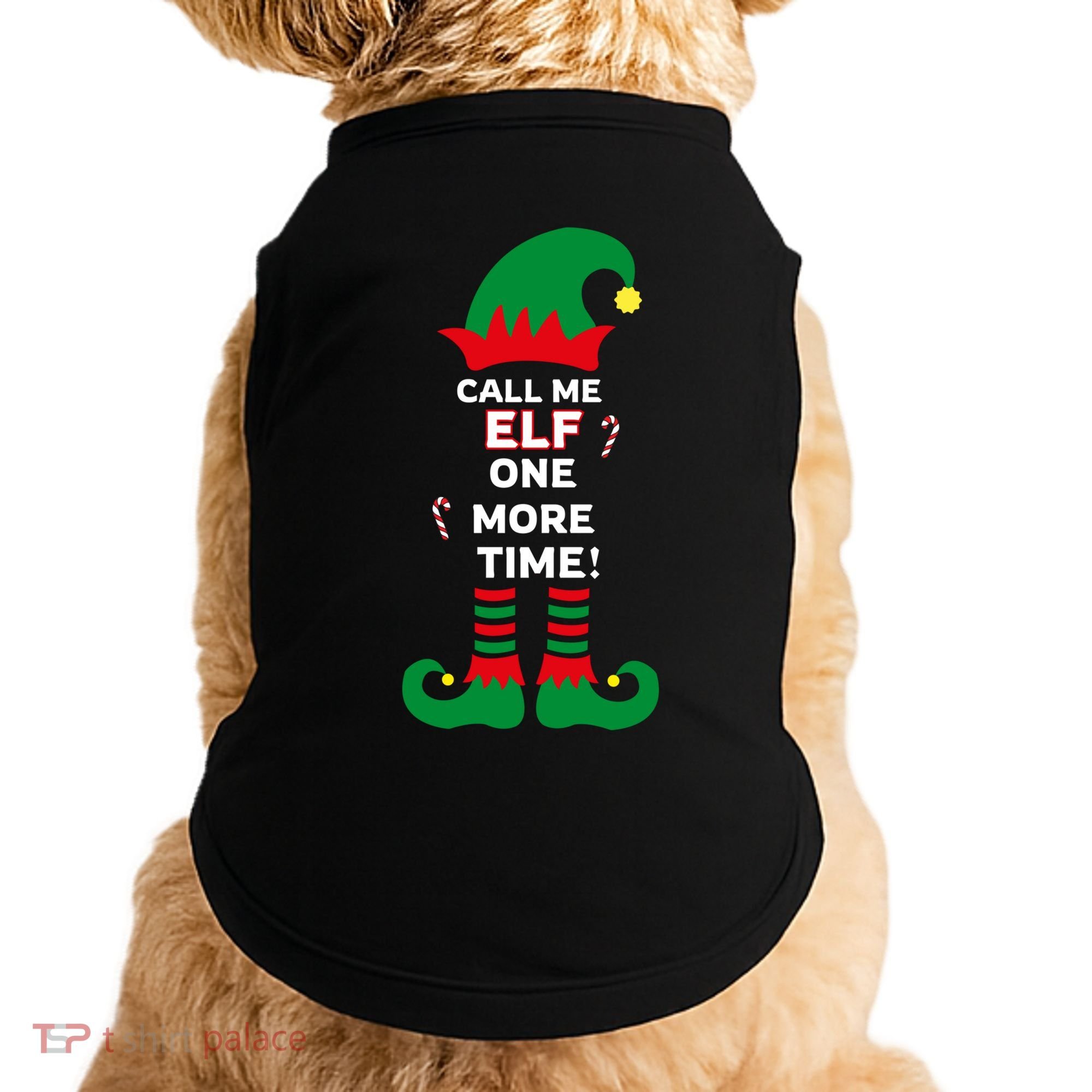 Call Me Elf One More Time Funny Short People Christmas Great Gift Doggie Tank