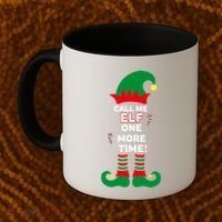 Call Me Elf One More Time Funny Short People Christmas Great Gift Coffee Mug thumb 2