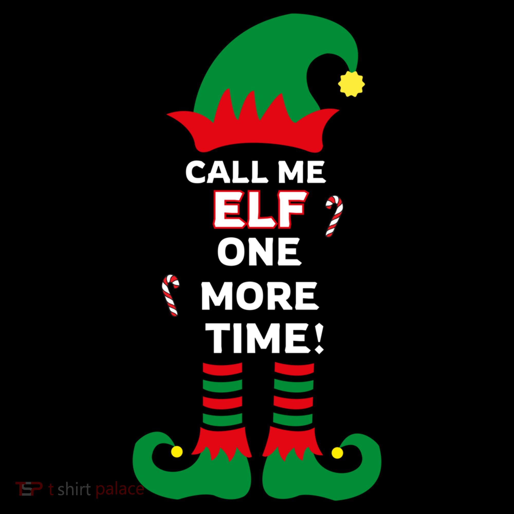 Call Me Elf One More Time Funny Short People Christmas Great Gift Coffee Mug