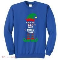 Call Me Elf One More Time Funny Short People Christmas Great Gift Sweatshirt thumb 0