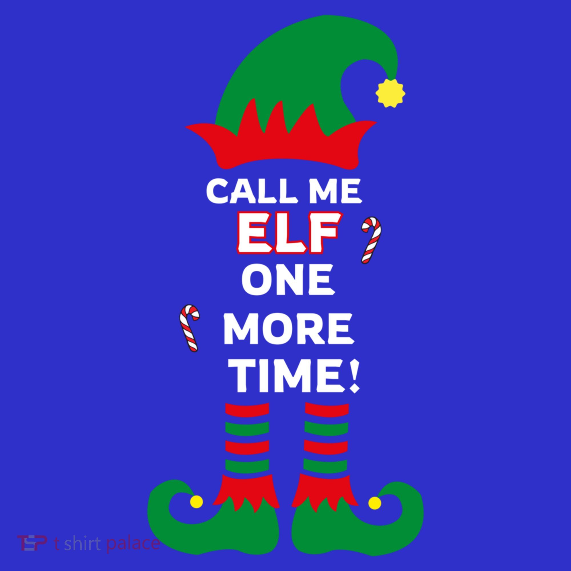 Call Me Elf One More Time Funny Short People Christmas Great Gift Mousepad