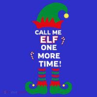 Call Me Elf One More Time Funny Short People Christmas Great Gift Tank Top thumb 6