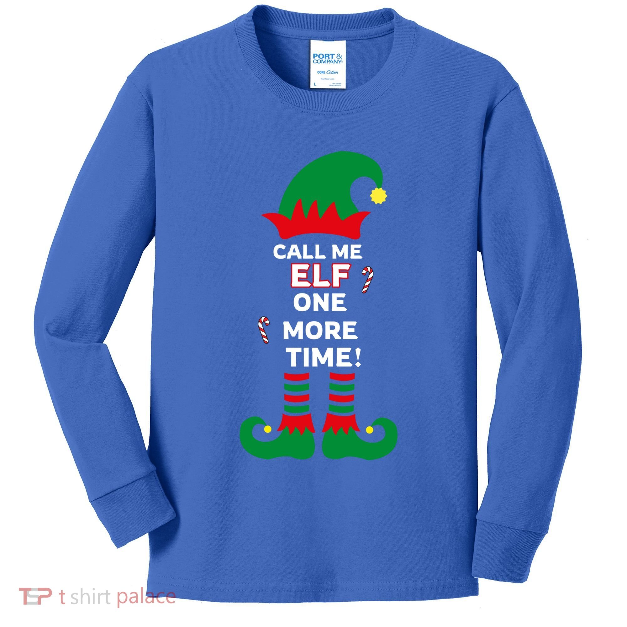 Call Me Elf One More Time Funny Short People Christmas Great Gift Kids Long Sleeve Shirt