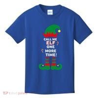 Call Me Elf One More Time Funny Short People Christmas Great Gift Kids T-Shirt thumb 0