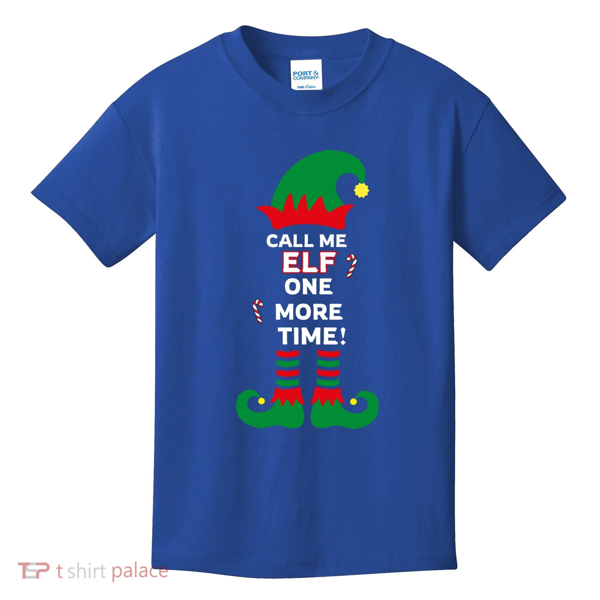 Call Me Elf One More Time Funny Short People Christmas Great Gift Kids T-Shirt