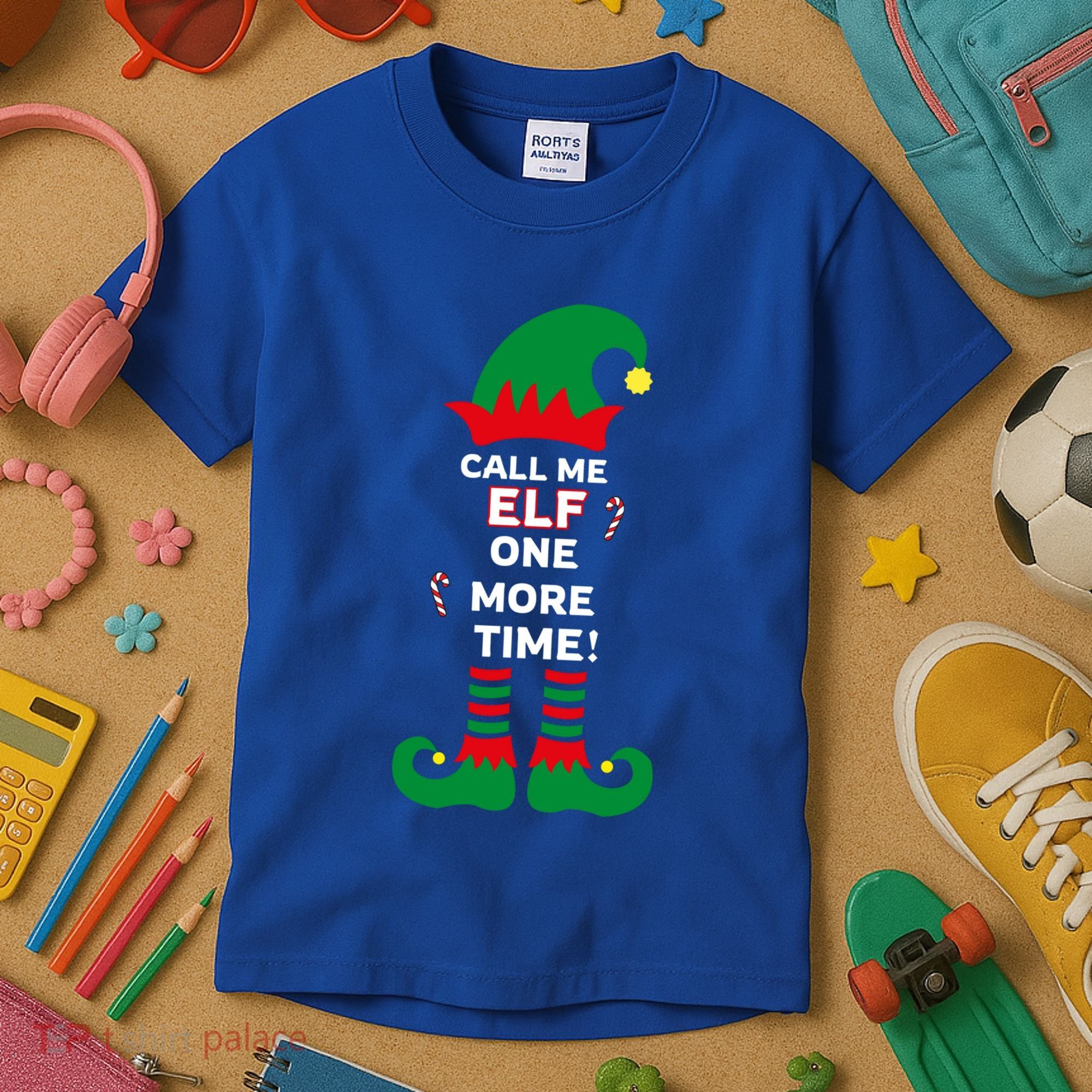 Call Me Elf One More Time Funny Short People Christmas Great Gift Kids T-Shirt