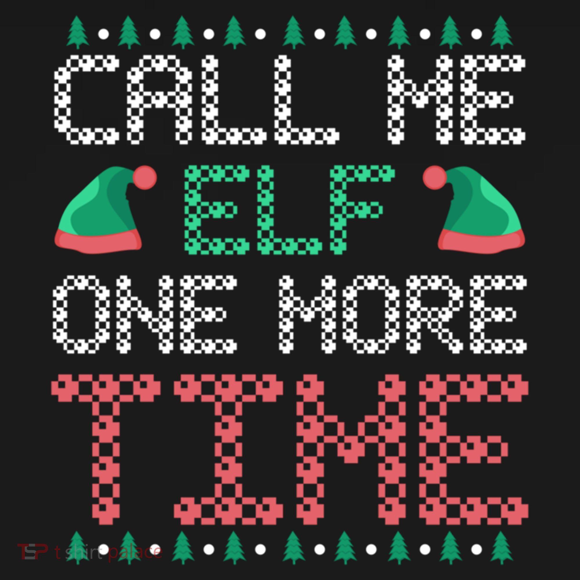 Call Me Elf One More Time Gift Pajama Set