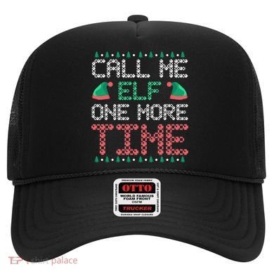 Call Me Elf One More Time Gift Hat
