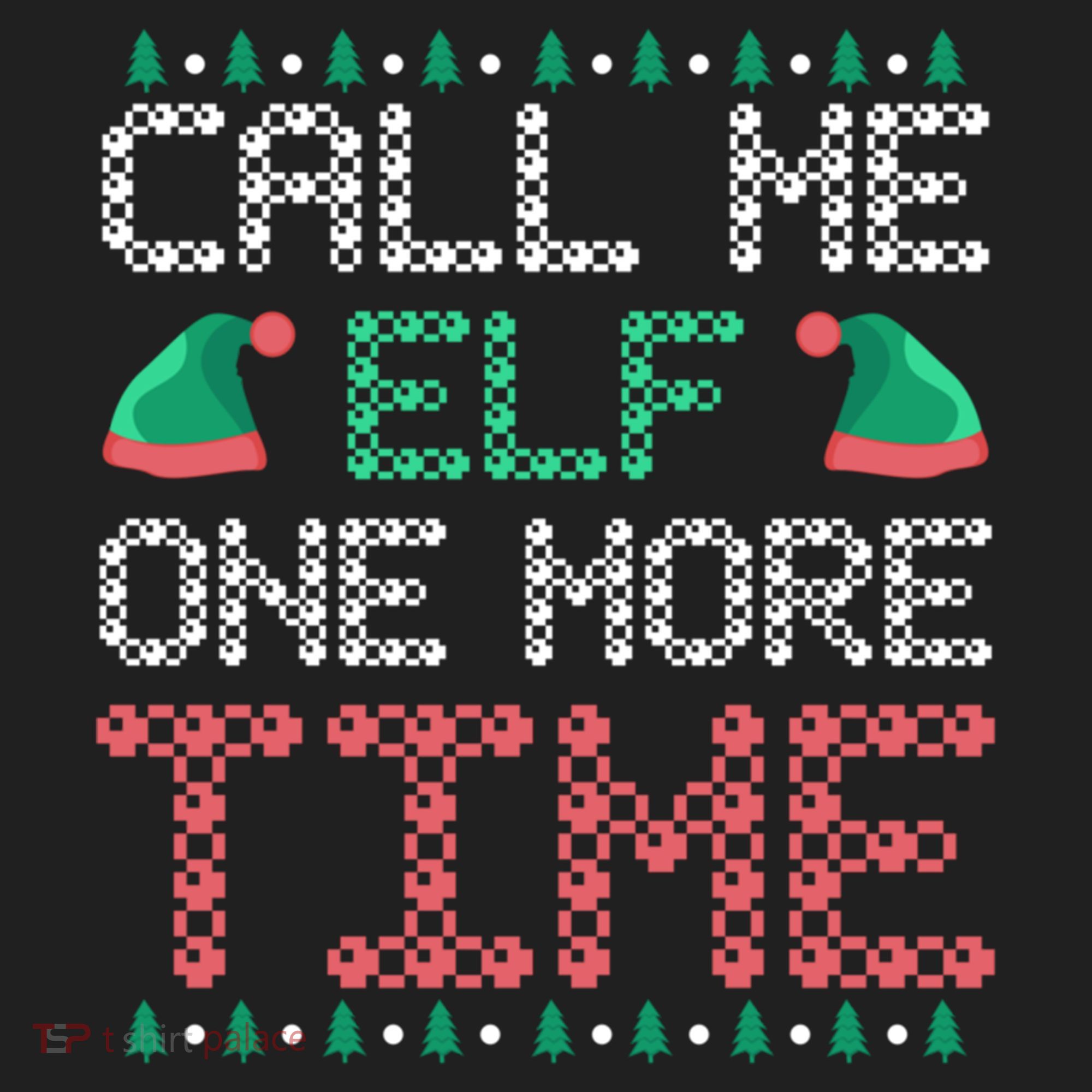 Call Me Elf One More Time Gift Golf Towel