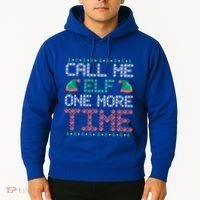 Call Me Elf One More Time Gift Hoodie thumb 2