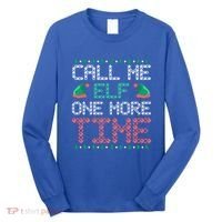 Call Me Elf One More Time Gift Long Sleeve Shirt thumb 0