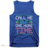 Call Me Elf One More Time Gift Tank Top thumb 0