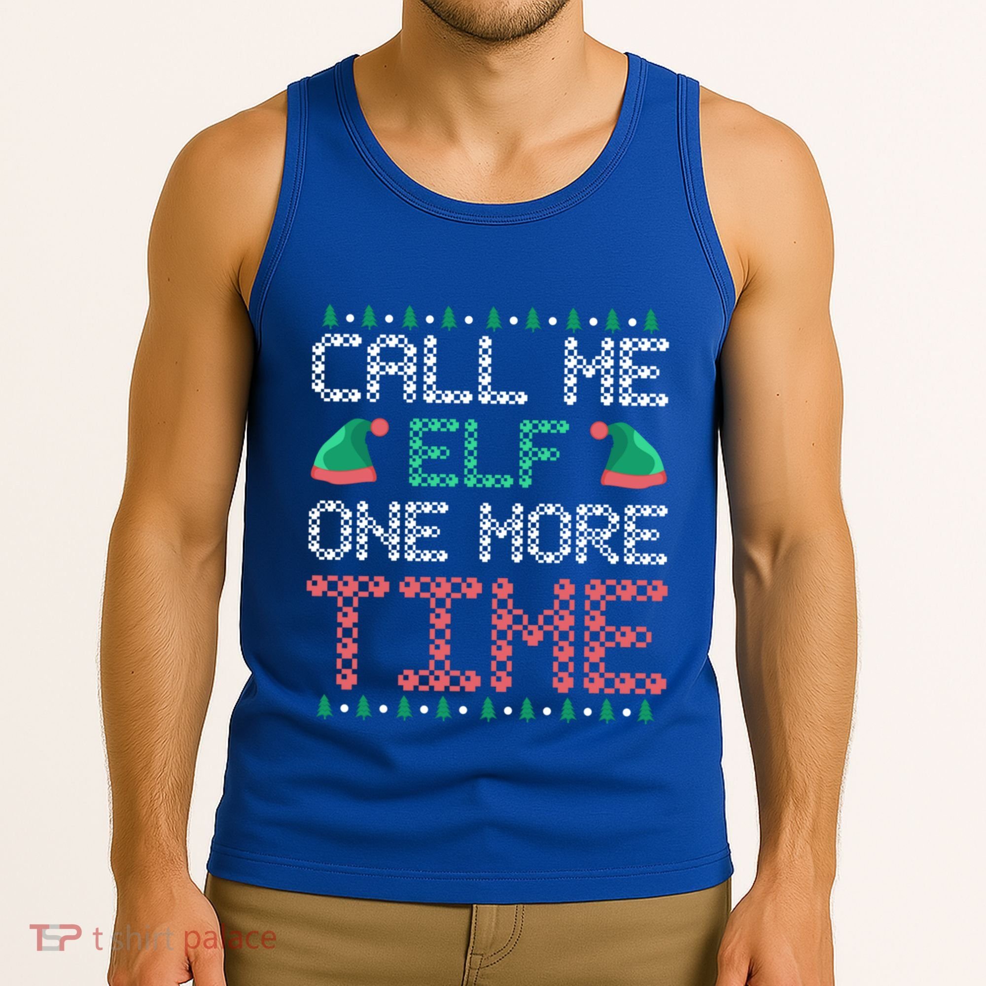 Call Me Elf One More Time Gift Tank Top