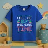 Call Me Elf One More Time Gift Toddler T-Shirt thumb 3