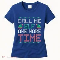 Call Me Elf One More Time Gift Women's T-Shirt thumb 0