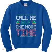 Call Me Elf One More Time Gift Kids Sweatshirt thumb 0