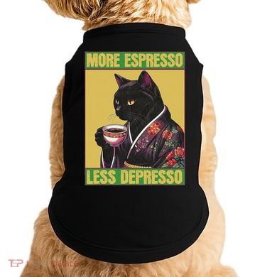 Cat More Espresso Less Depresso Doggie Tank