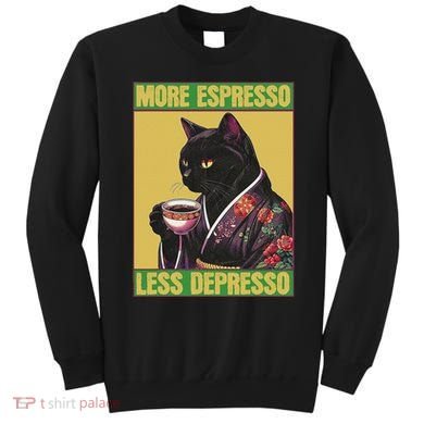 Cat More Espresso Less Depresso Sweatshirt